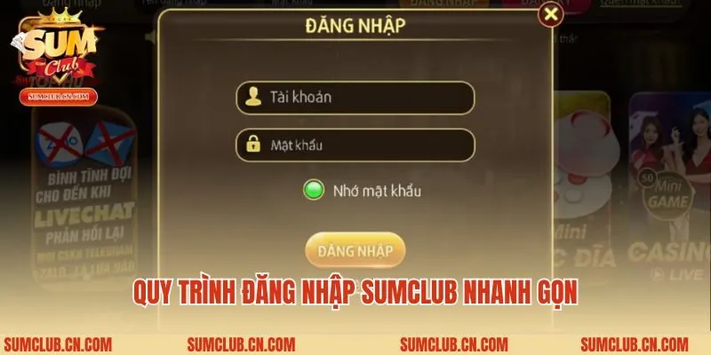 Quy trình đăng nhập Sumclub nhanh gọn