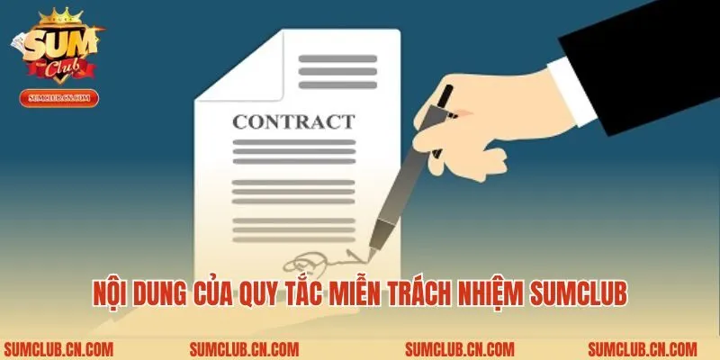 Nội dung của quy tắc miễn trách nhiệm Sumclub